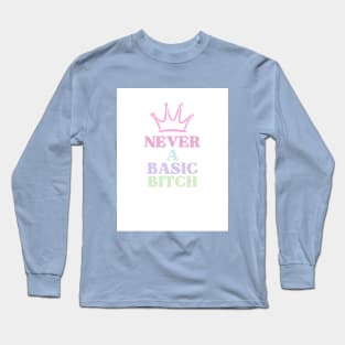 Reign in style Long Sleeve T-Shirt